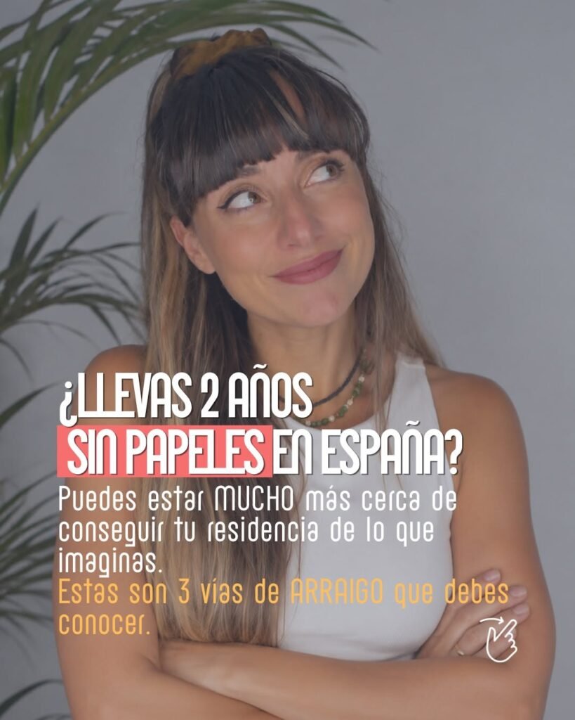 Arraigo en España: María Cardona explica tres vías tras dos años de permanencia